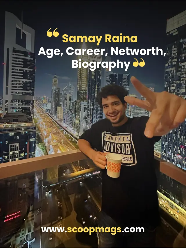 Samay Raina Age, Career, Networth, Biography