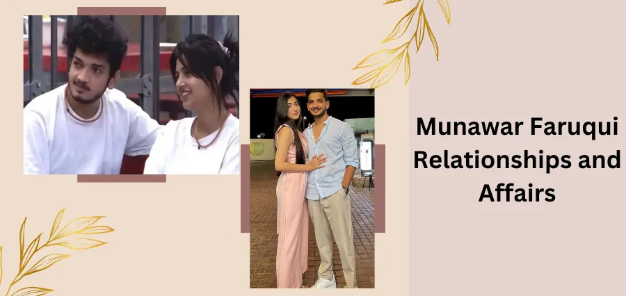 Munawar Faruqui Relationships